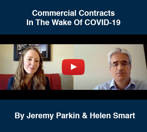 Jeremy Parkin & Helen Smart discuss Commercial Contracts in the wake of COVID-19