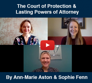 The Court of Protection & Lasting Powers of Attorney, The Wilkes Partnership Solicitors