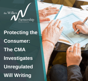 People filling out documents; text reads "Protecting the Consumer: The CMA Investigates Unregulated Will Writing.